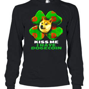 Dog Kiss me I have dogecoin 2021 Doge St Patrick Day shirt 1