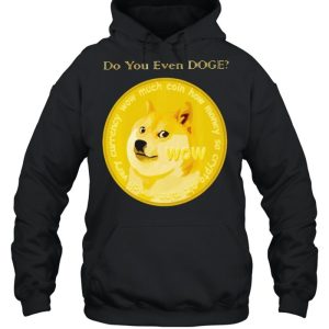 Dogecoin do you even doge shirt 5