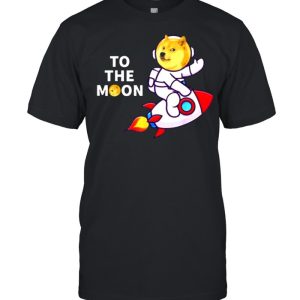 Dogecoin to the moon cool dogecoin cryptocurrency shirt