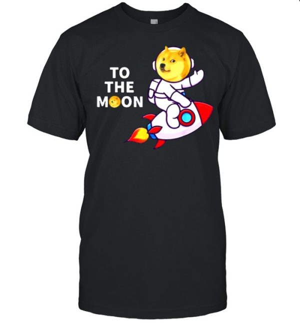 Dogecoin to the moon cool dogecoin cryptocurrency shirt