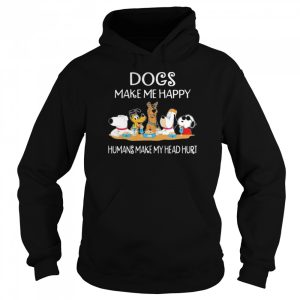 Dogs Make Me Happy Humans Make My Head Hurt Snoopy And Friends Shirt 3