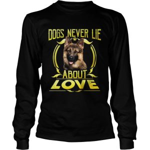 Dogs Never Lie About Love shirt 2