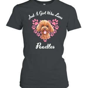 Dogs Puppy Just A Girl Who Loves Poodles shirt 2