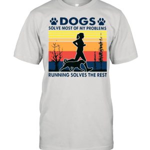 Dogs solve most of my problems running solves the rest vintage shirt 1