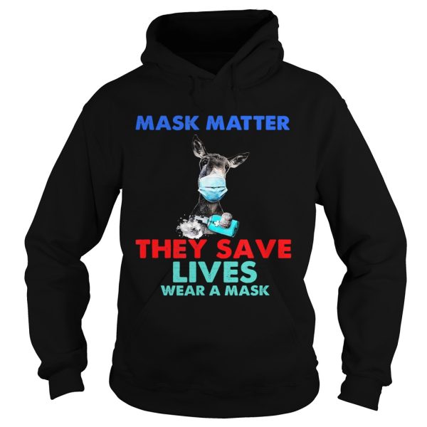 Donkey Mask Matter They Save Lives Wear A Mask shirt