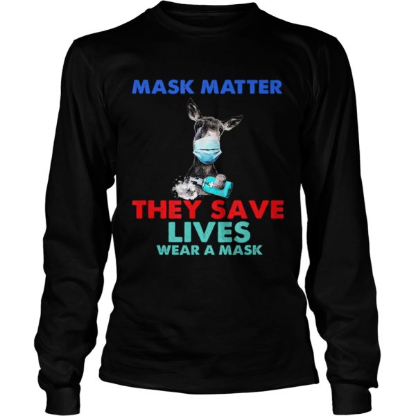 Donkey Mask Matter They Save Lives Wear A Mask shirt