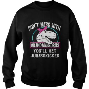 Dont Mess With Grandmasaurus Youll Get Jurasskicked shirt 3