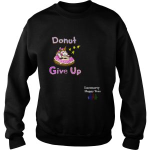 Donut Give up Doughnut Unisex Cute Unicorn shirt 3