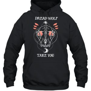 Dragon Age Dread Wolf take you shirt 3