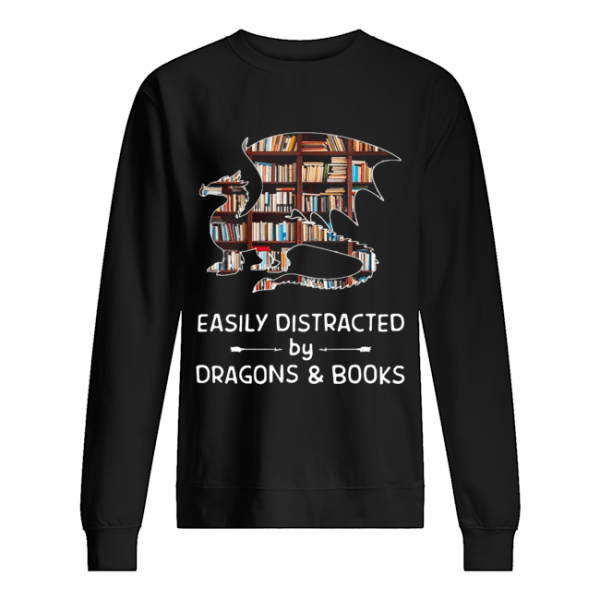 Dragon And Books Easily Distracted shirt