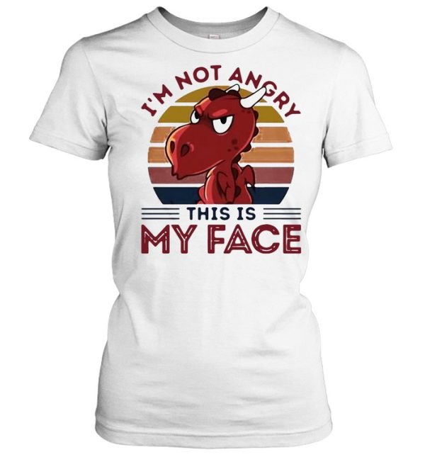 Dragon I’m Not Angry This Is My Face Vintage Retro T-shirt