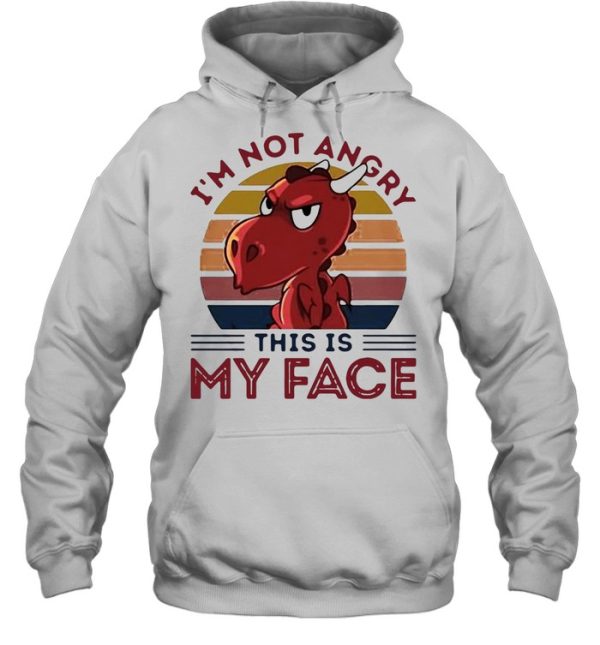 Dragon I’m Not Angry This Is My Face Vintage Retro T-shirt