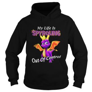 Dragon My Life Is Spyroling Out Of Control shirt 1