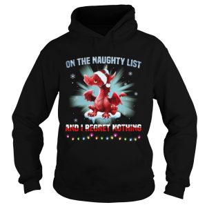 Dragon On The Naughty List And I Regret Nothing shirt 1