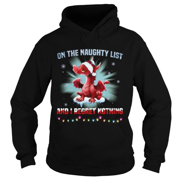 Dragon On The Naughty List And I Regret Nothing shirt