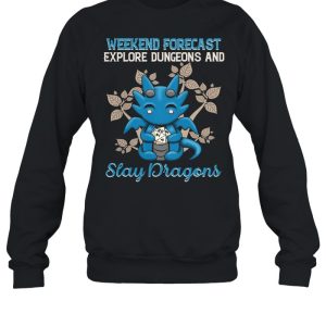 Dragon Weekend Forecast Explore Dungeons And Slay Dragons shirt 4