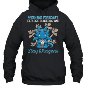 Dragon Weekend Forecast Explore Dungeons And Slay Dragons shirt 5