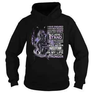 Dragon i have endured i have been broken i have known hardship i have lost myself shirt 1