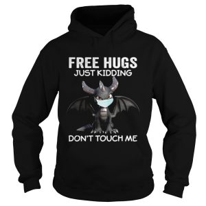 Dragon mask free hugs just kidding dont touch me shirt