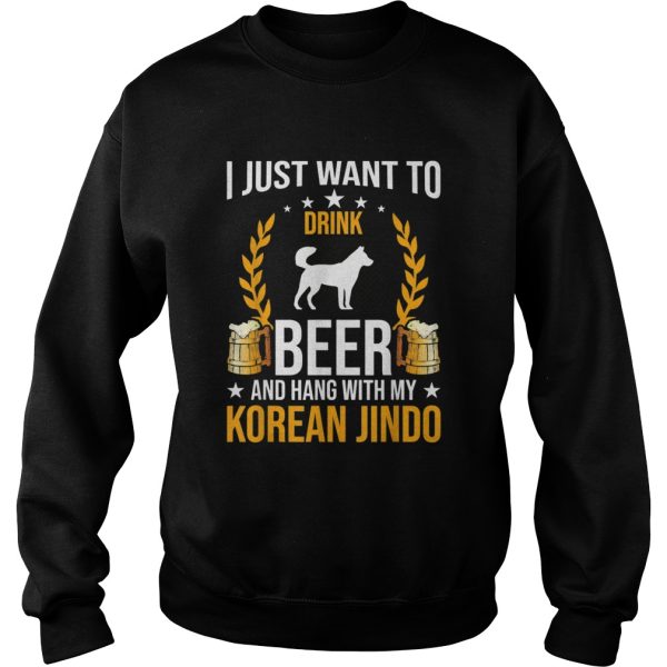 Drink Beer And Hang With My Korean Jindo Dog shirt