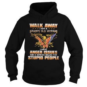 Eagle Walk away i am a grumpy old veteran i have anger issues and a serious dislike for stupid peop