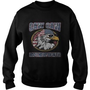 Eagle caw caw motherfucker american flag shirt 3