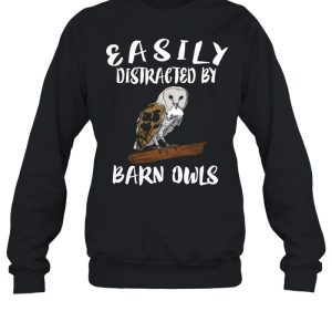 Easily Distracted By Barn Owls Bird Birding shirt