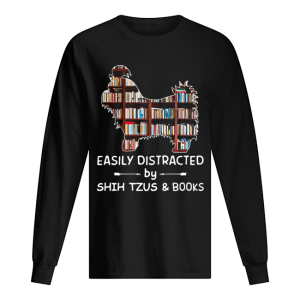Easily Distracted By Shih Tzus And Books Crewneck shirt