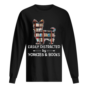 Easily Distracted By Yorkies And Books Crewneck shirt