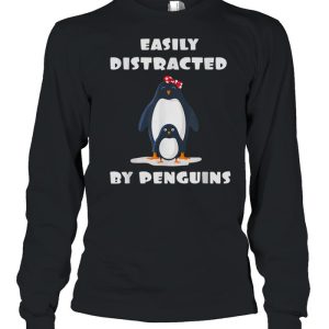 Easily Distracted by Penguins Penguins Motif shirt