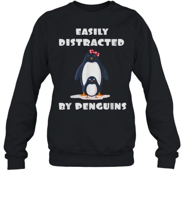 Easily Distracted by Penguins Penguins Motif shirt