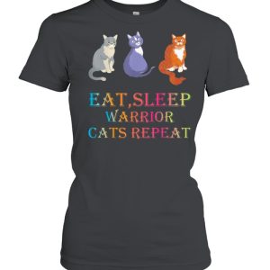 Eat Sleep Warrior Cats Repeat shirt