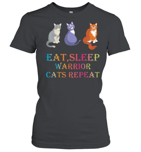 Eat Sleep Warrior Cats Repeat shirt