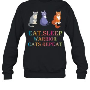 Eat Sleep Warrior Cats Repeat shirt 4