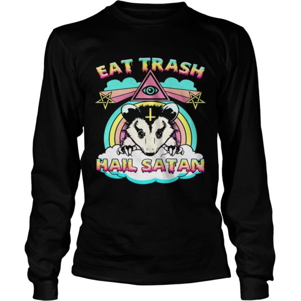 Eat Trash Hail Satan Opossum shirt