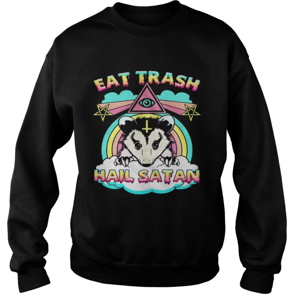 Eat Trash Hail Satan Opossum shirt