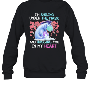 Eeyore Donkey I’M Smiling Under The Mask And Hugging You In My Heart T-Shirt