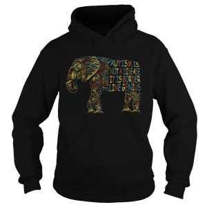 Elephant Autism Is Not A Disease It Is Border Line Genius shirt