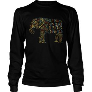 Elephant Autism Is Not A Disease It Is Border Line Genius shirt