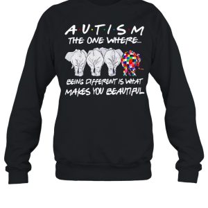 Elephant Autism the one where being different shirt