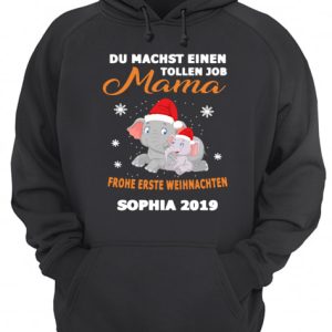 Elephant Du Machst Einen Tollen Job Mama Frohe Erste Sophia 2019 Shirt 3