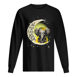 Elephant I Love Someone With Autism To The Moon Back shirt