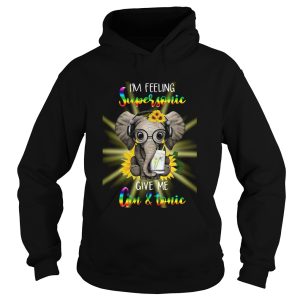 Elephants Sunflower Im Feeling Supersonic Give Me Gin And Tonic shirt