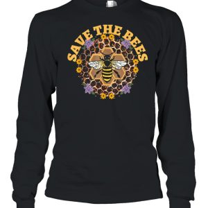 Environmentalist Save the Bees to Save the World around you shirt