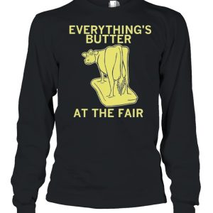 Everythings Butter at the Fair shirt 3