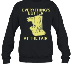 Everythings Butter at the Fair shirt 4