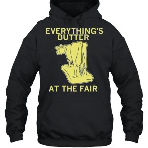 Everythings Butter at the Fair shirt 5