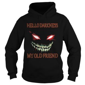 Evil Face Hello Darkness My Old Friend shirt