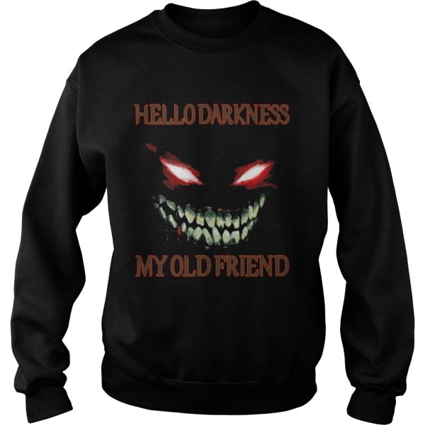 Evil Face Hello Darkness My Old Friend shirt