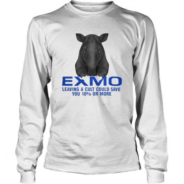 Exmo leaving a cult could save you 10 or more shirt